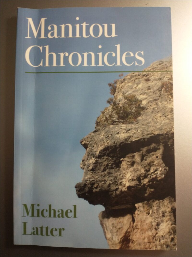 Michael Latter: Manitou Chronicles